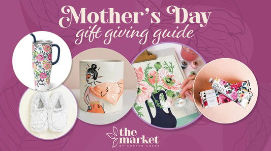 Mother's Day Gift Giving Guide