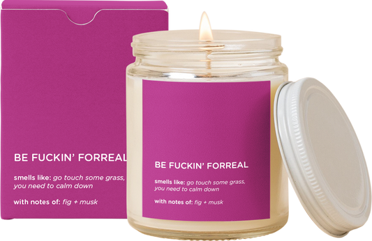 Be Fuckin' For Real Life Jar Candle