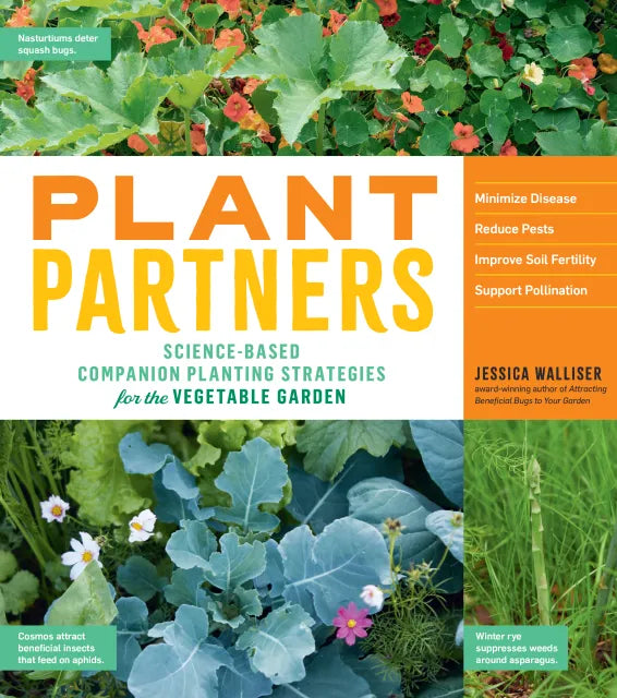 Plant Partners - Science Based Companion Strategies for the Vegetable Garden