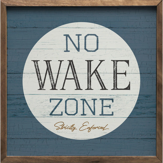 No Wake Zone Wall Art